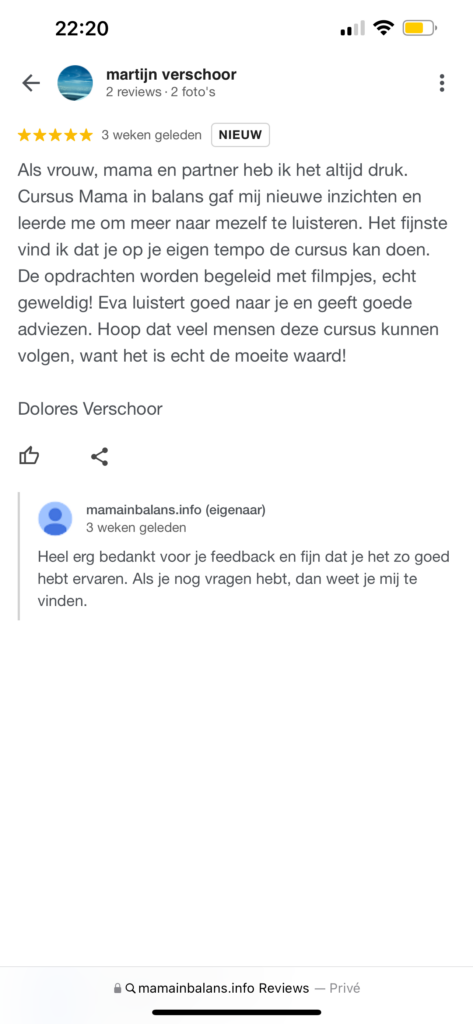 Review google "mama in balans gaf mij nieuwe inzichten en leerde me om meer naar mezelf te luisteren"