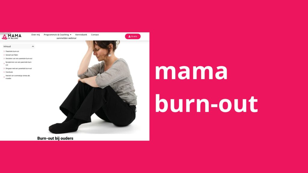 Afbeelding met daarop: de woorden mama burn-out met daarnaast een blog over "burn-out bij ouders"